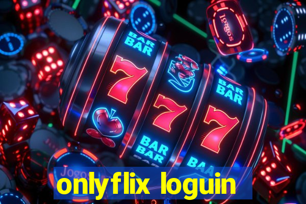 onlyflix loguin