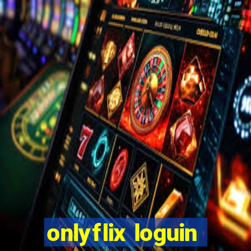 onlyflix loguin