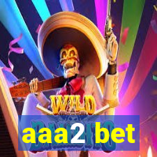 aaa2 bet