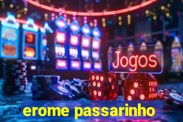 erome passarinho