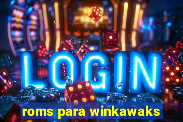 roms para winkawaks