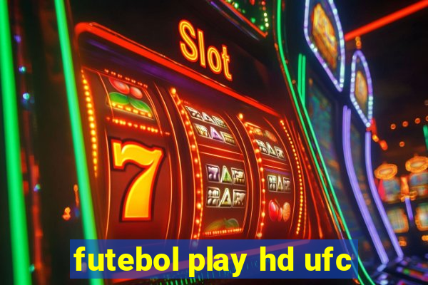 futebol play hd ufc