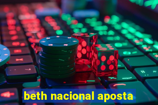 beth nacional aposta