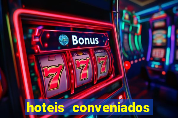 hoteis conveniados bancorbras bahia