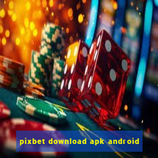 pixbet download apk android