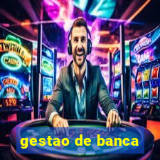 gestao de banca