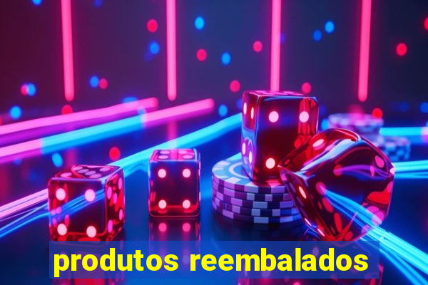 produtos reembalados