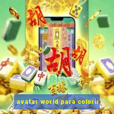 avatar world para colorir