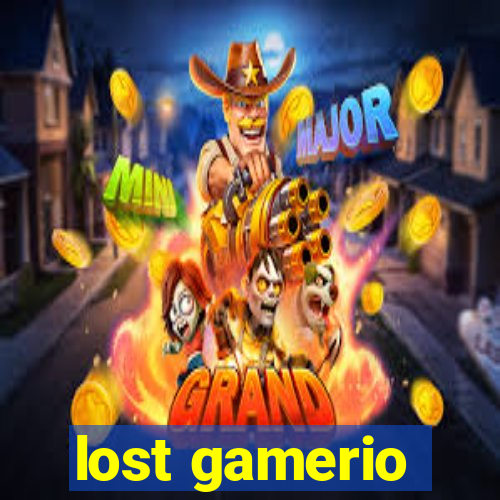 lost gamerio