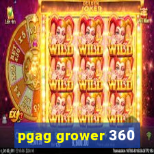 pgag grower 360