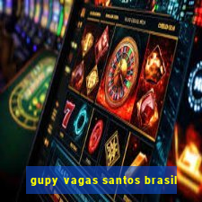 gupy vagas santos brasil