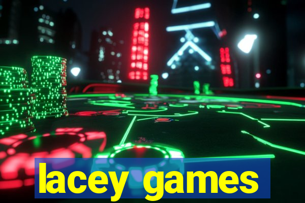 lacey games