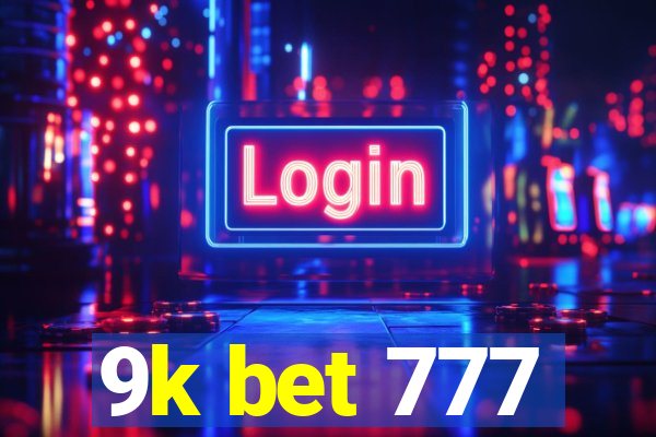 9k bet 777