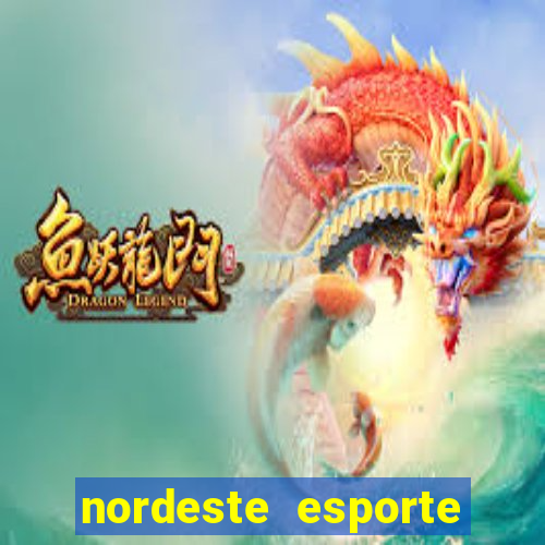 nordeste esporte net vip