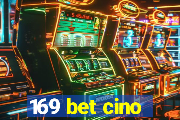 169 bet cino