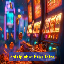 estrip chat brasileira