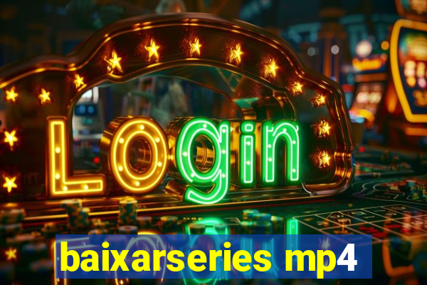 baixarseries mp4