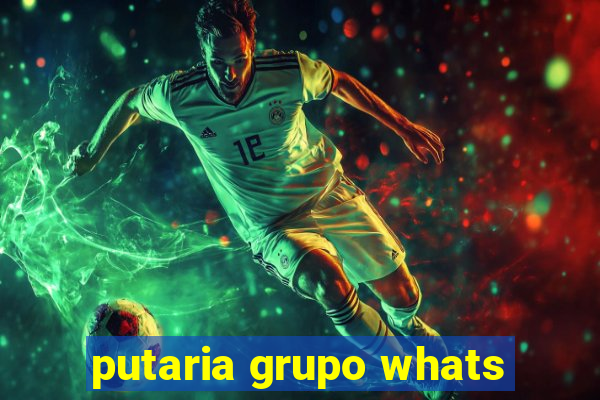 putaria grupo whats