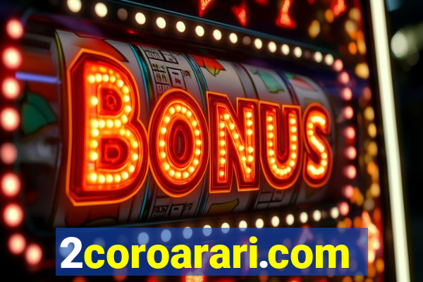 2coroarari.com