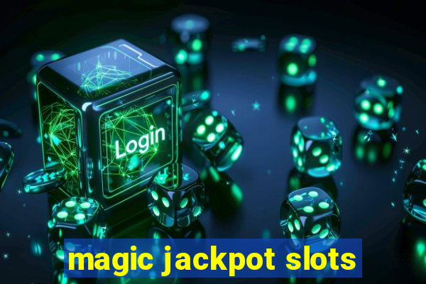 magic jackpot slots