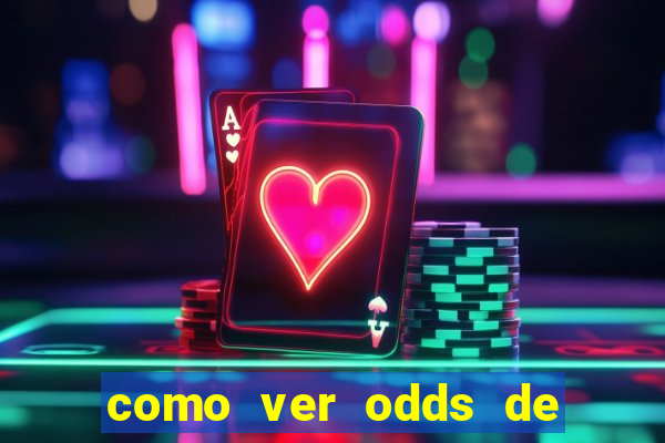 como ver odds de jogos passados