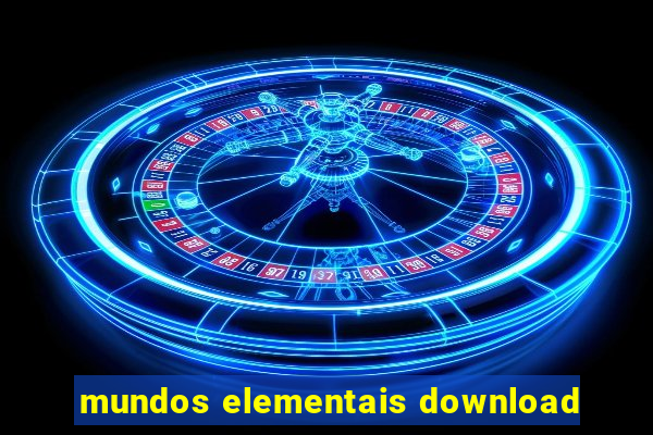 mundos elementais download