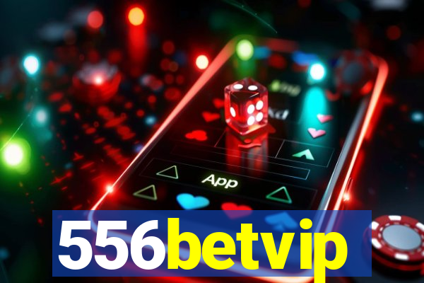 556betvip