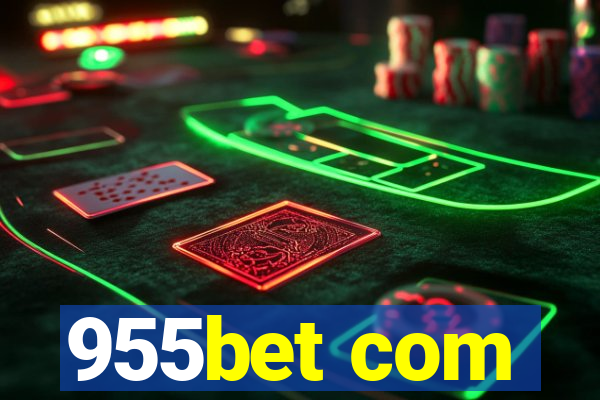 955bet com