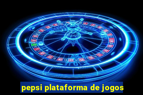 pepsi plataforma de jogos