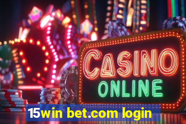 15win bet.com login