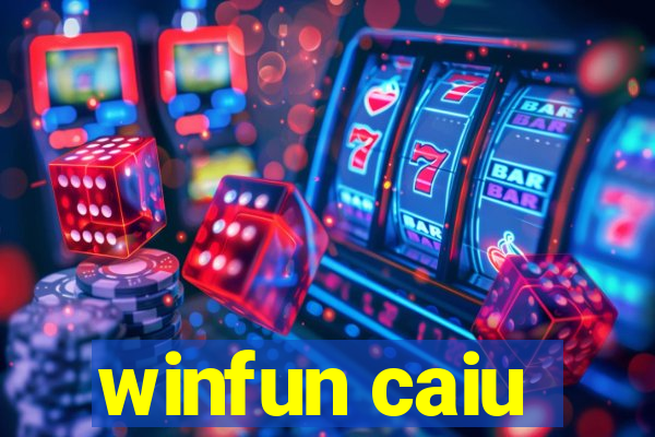 winfun caiu