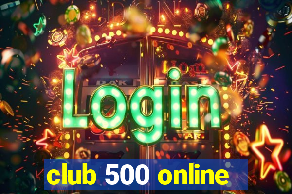 club 500 online