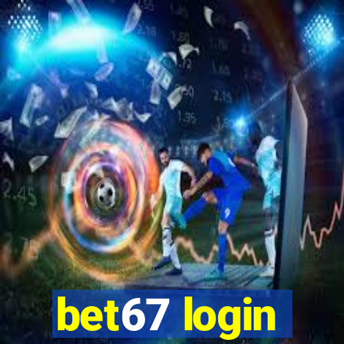 bet67 login