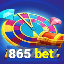 865 bet