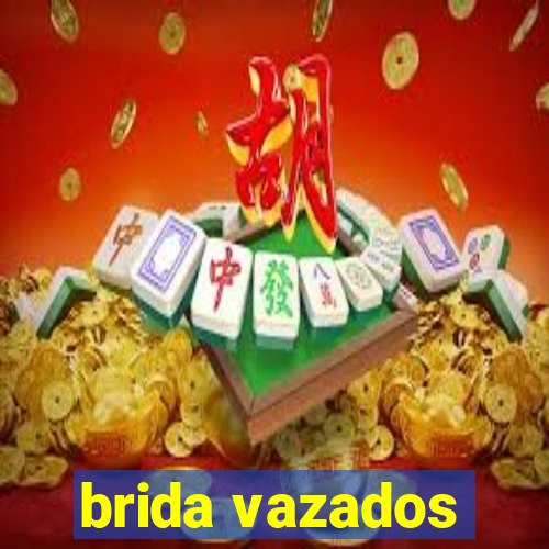 brida vazados