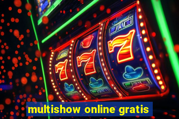 multishow online gratis