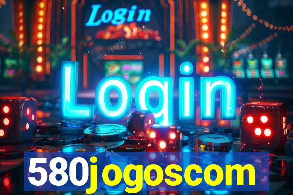 580jogoscom