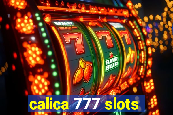 calica 777 slots