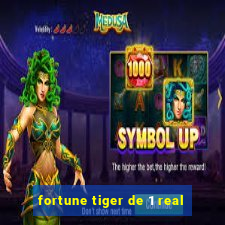 fortune tiger de 1 real