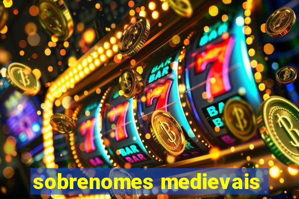 sobrenomes medievais