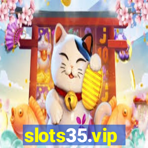 slots35.vip