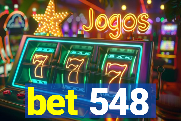 bet 548