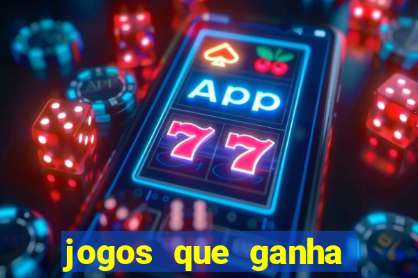 jogos que ganha dinheiro sem precisar depositar nada