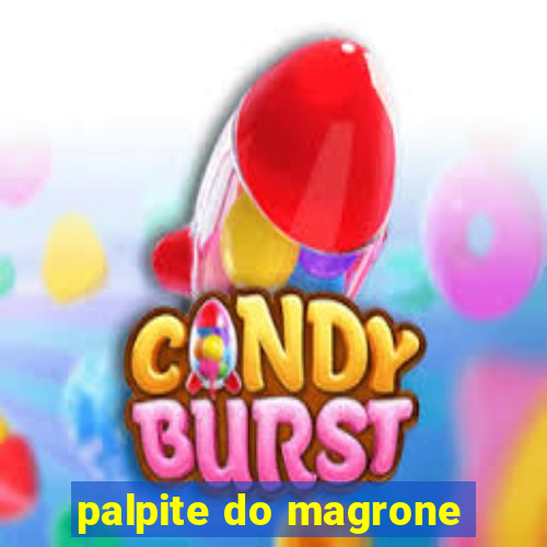 palpite do magrone