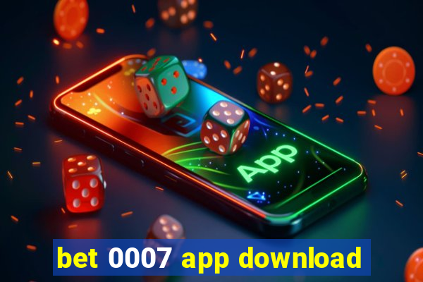 bet 0007 app download