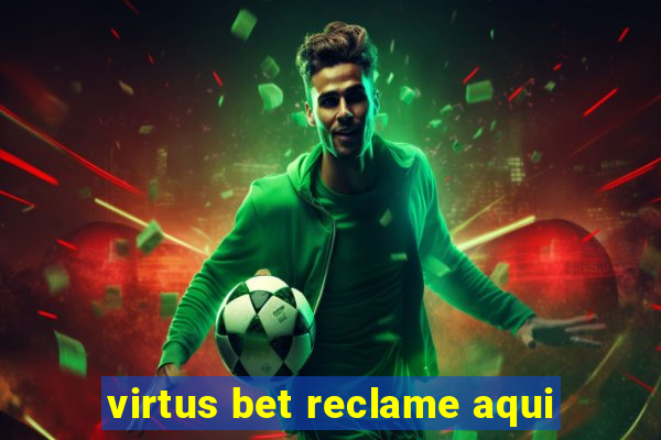 virtus bet reclame aqui