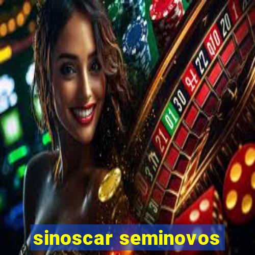 sinoscar seminovos