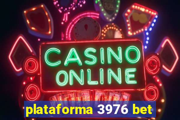 plataforma 3976 bet