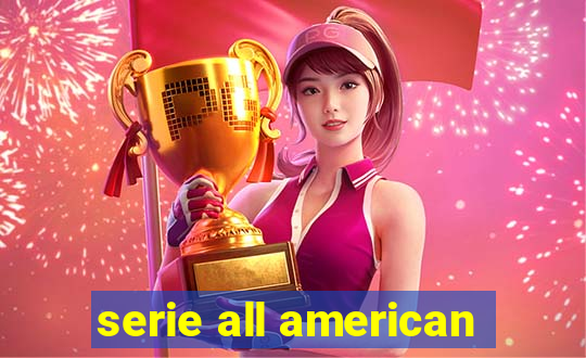 serie all american