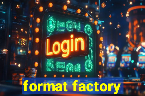 format factory